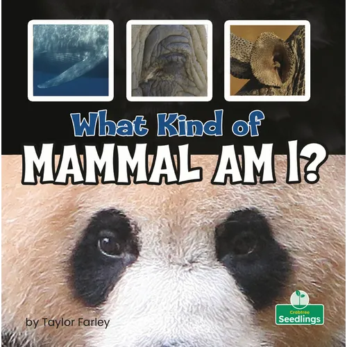 What Kind of Mammal Am I? - Library Binding