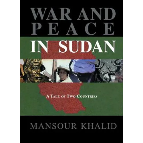 War and Peace In The Sudan: A Tale of Two Countries - Paperback