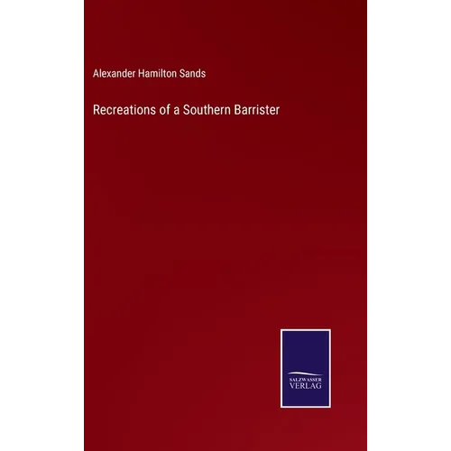 Recreations of a Southern Barrister - Hardcover