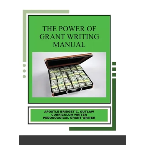 The Power of Grant Writing Manual - Hardcover