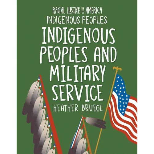Indigenous Peoples and Military Service - Library Binding