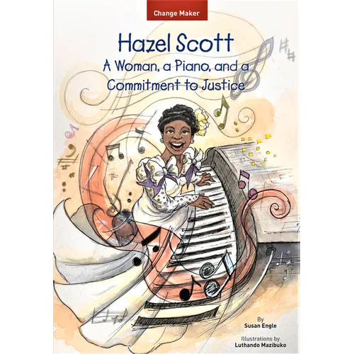 Hazel Scott: A Woman, a Piano, and a Commitment to Justice - Paperback