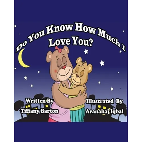 Do You Know How Much I Love You? - Paperback