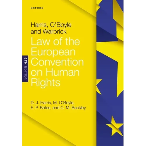 Harris Oboyle and Warbrick Law of the European Convention on - Paperback
