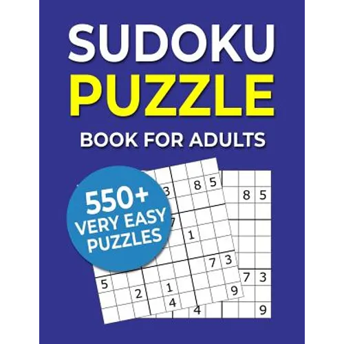 Sudoku Puzzle Book For Adults: 550+ Very Easy Puzzles - Paperback