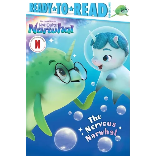 The Nervous Narwhal: Ready-To-Read Pre-Level 1 - Hardcover