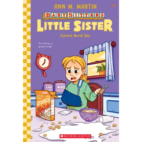 Karen's Worst Day (Baby-Sitters Little Sister #3): Volume 3 - Hardcover