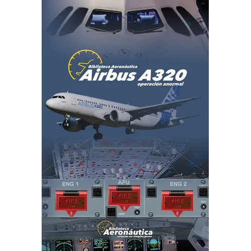 AIRBUS A320. Operación Anormal - Paperback