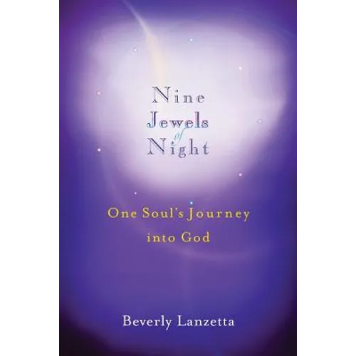 Nine Jewels of Night: One Soul's Journey Into God - Paperback