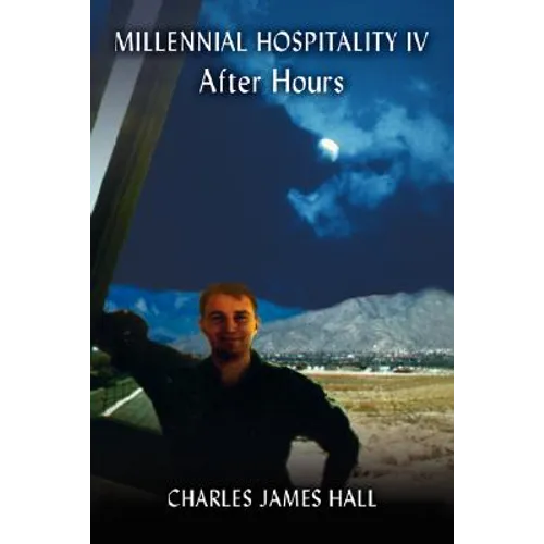 Millennial Hospitality IV: After Hours - Hardcover