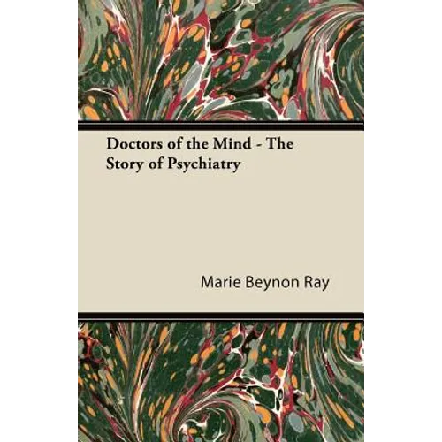 Doctors of the Mind - The Story of Psychiatry - Paperback