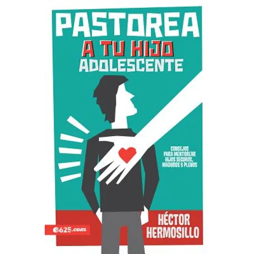 Pastorea a Tu Hijo Adolescente - Paperback