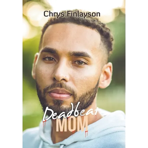 Deadbeat Mom - Hardcover
