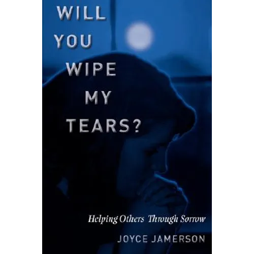 Will You Wipe My Tears - Paperback