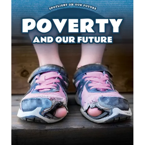 Poverty and Our Future - Library Binding