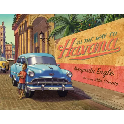 All the Way to Havana - Hardcover