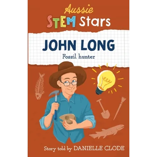 Aussie STEM Stars: John Long - Fossil Hunter - Paperback