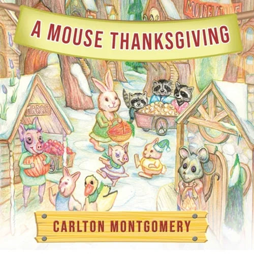A Mouse Thanksgiving - Paperback