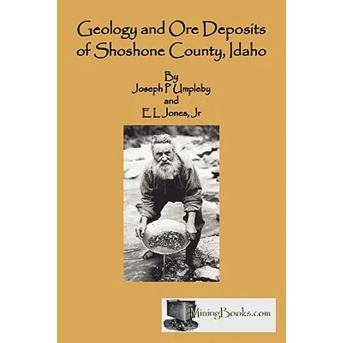 Geology and Ore Deposits of Shoshone County, Idaho - Paperback