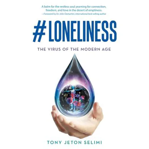 #Loneliness: The Virus of the Modern Age - Paperback