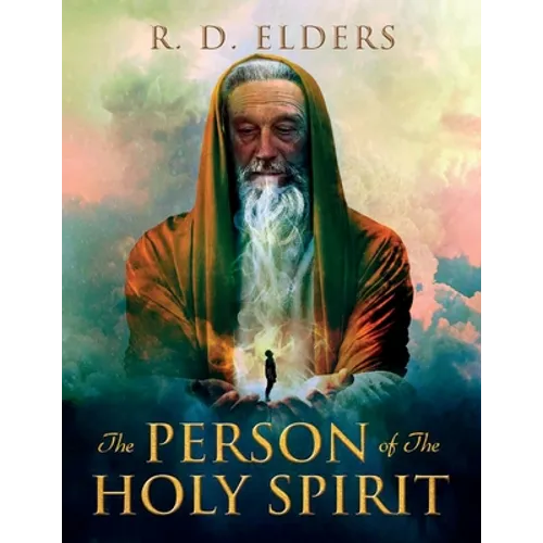 The Person of the Holy Spirit - Paperback