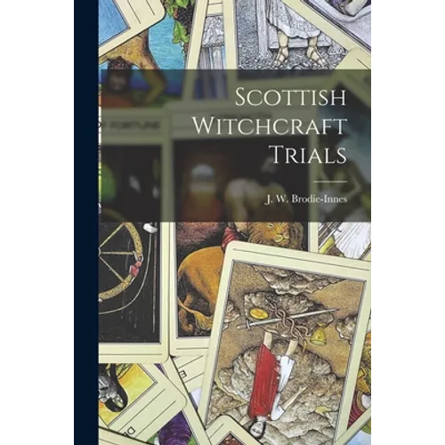 Scottish Witchcraft Trials - Paperback