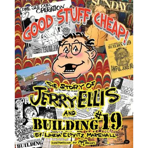 Good Stuff Cheap!: The Story of Jerry Ellis and Building #19, Inc. - Paperback