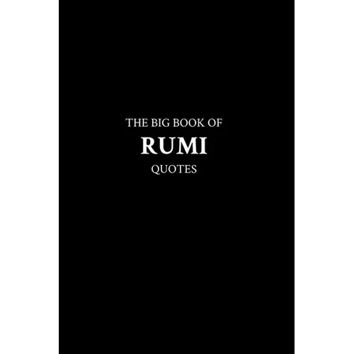 The Big Book of Rumi Quotes - Paperback