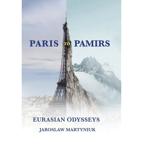 Paris to Pamirs: Eurasian Odysseys - Hardcover