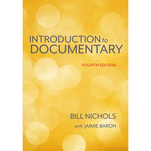 Introduction to Documentary, Fourth Edition - Paperback
