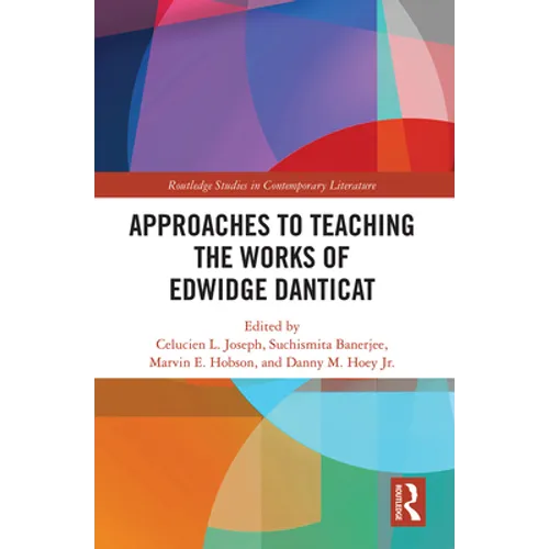 Approaches to Teaching the Works of Edwidge Danticat - Paperback