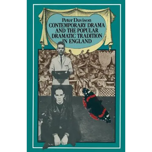 Contemporary Drama and the Popular Dramatic Tradition in England - Paperback