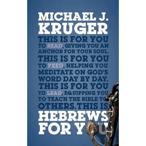 Hebrews for You: Giving You an Anchor for the Soul - Paperback