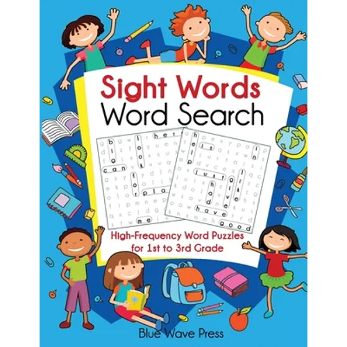 Sight Words Word Search: High-Frequency Word Puzzles for First Through Third Grade - Paperback