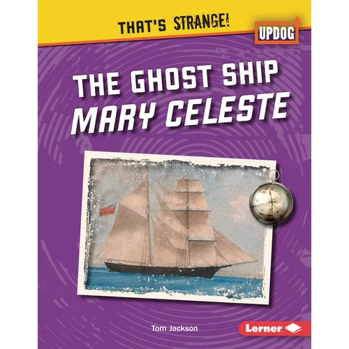 The Ghost Ship Mary Celeste - Library Binding