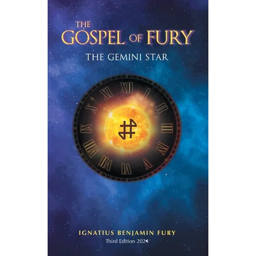 The Gospel Of Fury: The Gemini Star - Hardcover