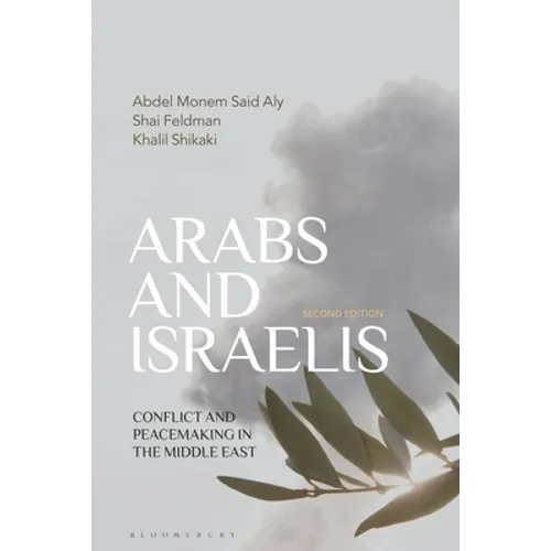 Arabs and Israelis: Conflict and Peacemaking in the Middle East - Paperback