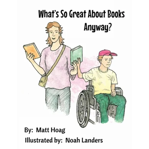 What's So Great About Books Anyway? - Paperback
