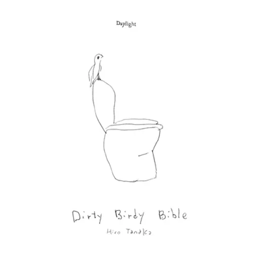 Dirty Birdy Bible: Notes from the Road - Paperback