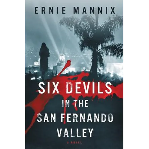 Six Devils In The San Fernando Valley - Paperback