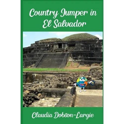 Country Jumper in El Salvador: History Books for Kids Series - Paperback