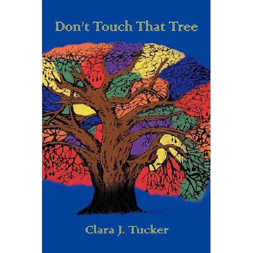 Don't Touch That Tree - Paperback
