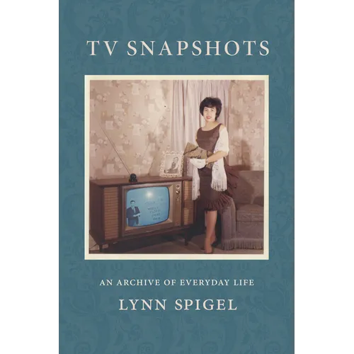 TV Snapshots: An Archive of Everyday Life - Paperback