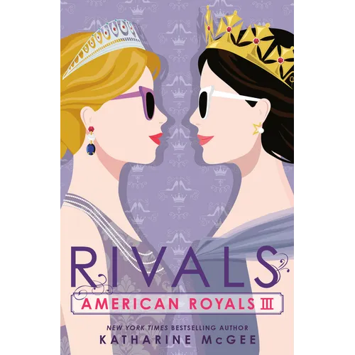American Royals III: Rivals - Hardcover