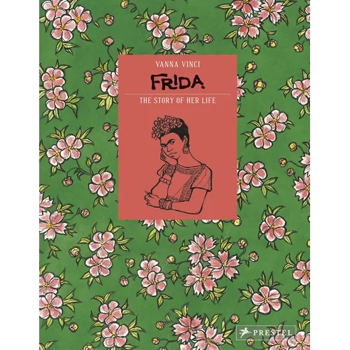 Frida Kahlo: The Story of Her Life - Hardcover