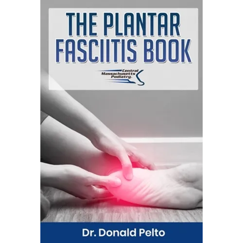 The Plantar Fasciitis Book - Paperback