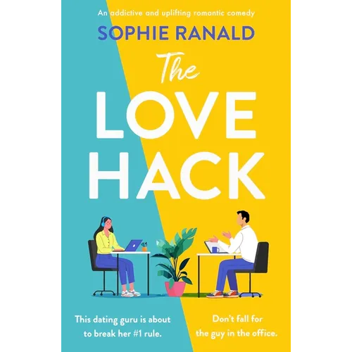 The Love Hack: An addictive and uplifting romantic comedy - Paperback