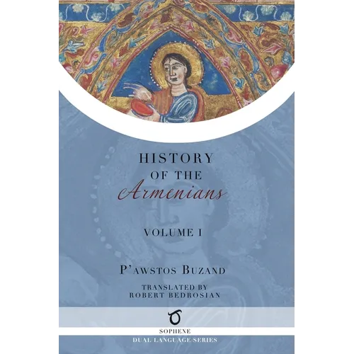 Pawstos Buzand's History of the Armenians: Volume 1 - Paperback