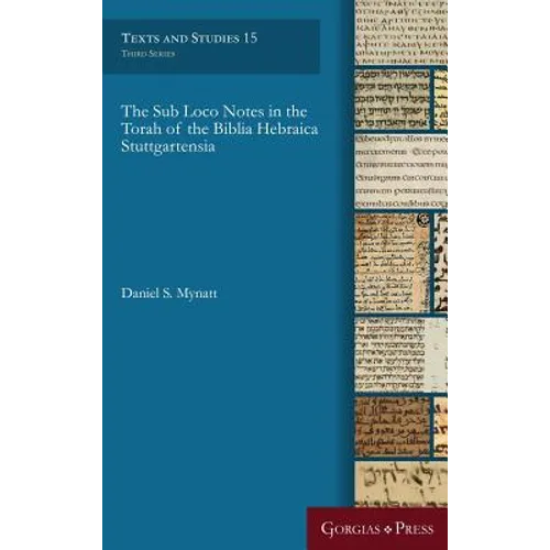 The Sub Loco Notes in the Torah of the Biblia Hebraica Stuttgartensia - Hardcover