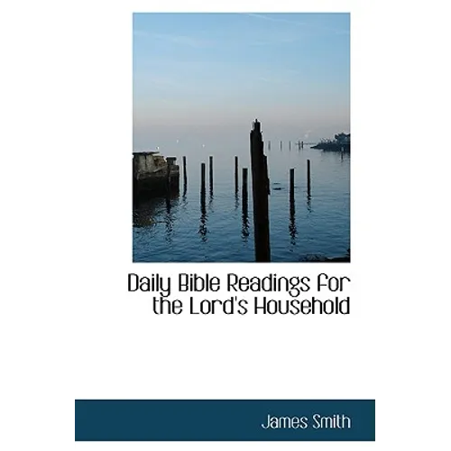 Daily Bible Readings for the Lord's Household - Hardcover